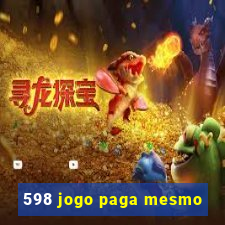 598 jogo paga mesmo